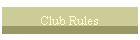 Club Rules