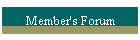 Member's Forum