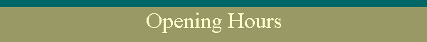 Opening Hours