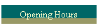 Opening Hours